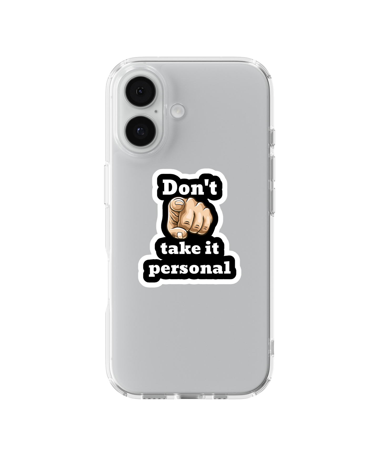 Don’t Take It Personal Telefon Kılıfı
