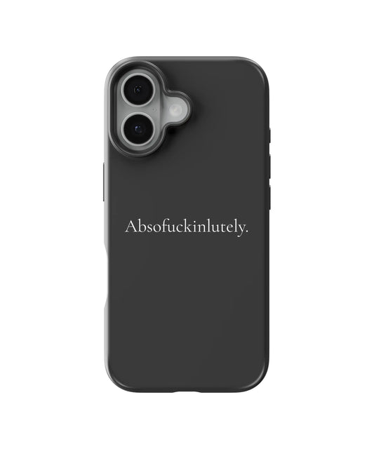 Absofuckinlutely Telefon Kılıfı