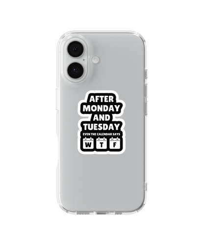 After Monday WTF Telefon Kılıfı
