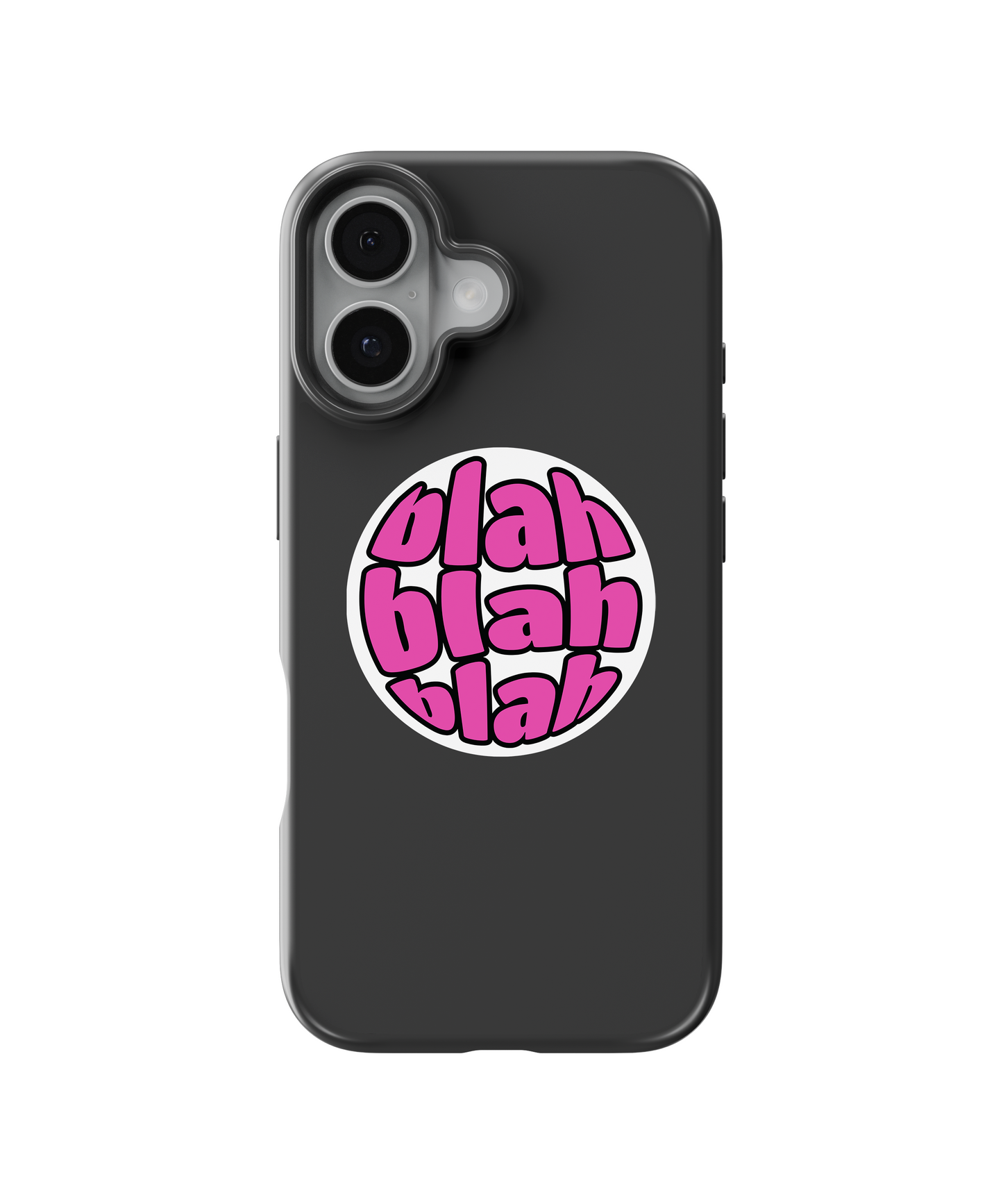 Blah Blah Blah Telefon Kılıfı
