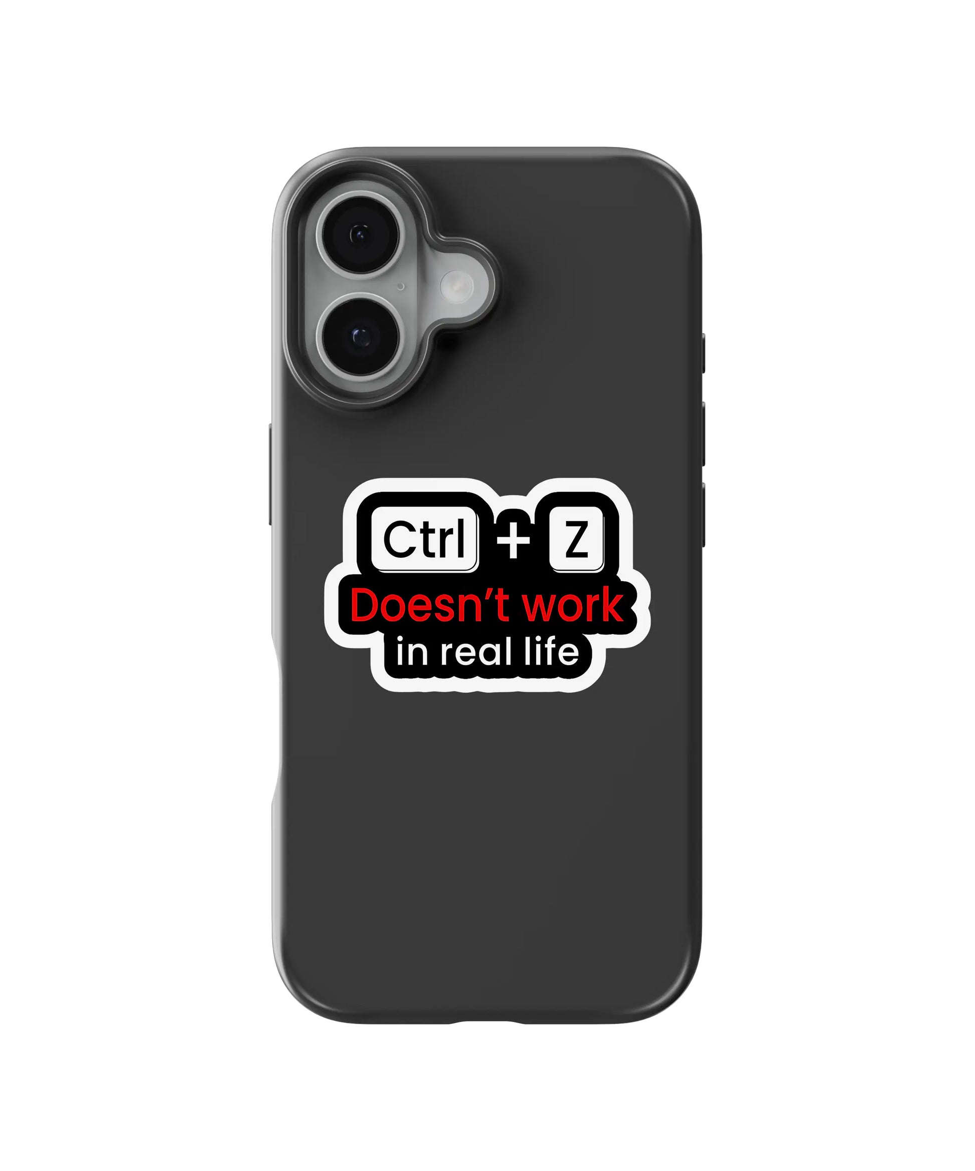 Ctrl Z Doesn’t Work Telefon Kılıfı