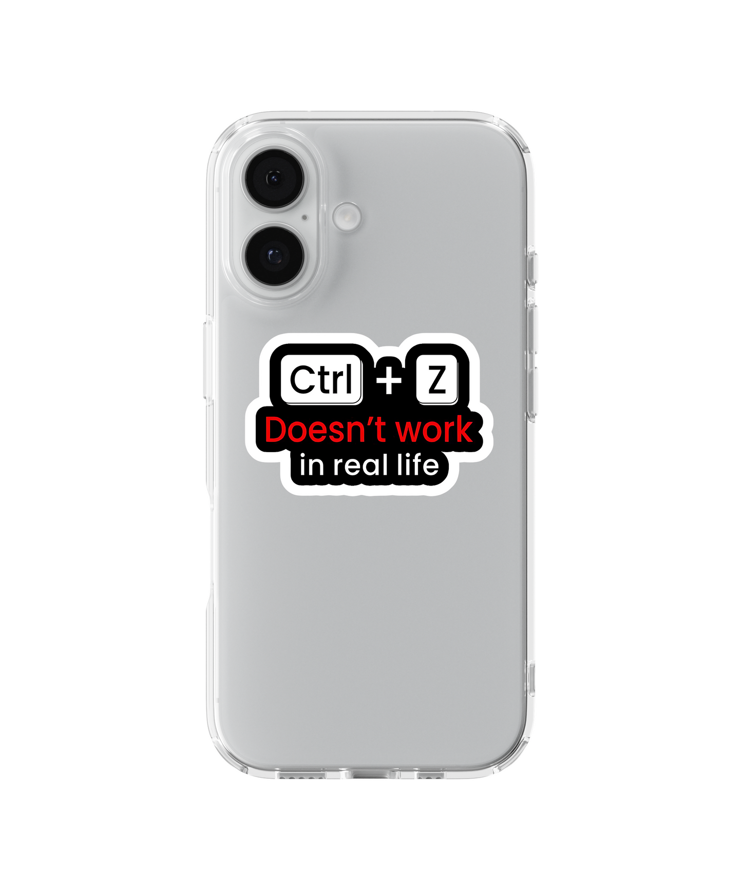 Ctrl Z Doesn’t Work Telefon Kılıfı