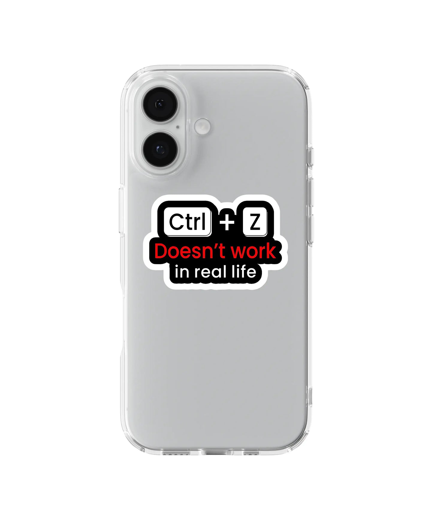 Ctrl Z Doesn’t Work Telefon Kılıfı