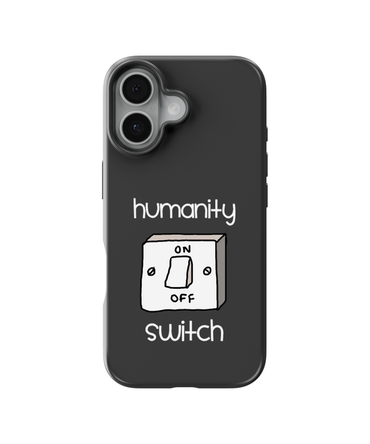 Humanity Switch Telefon Kılıfı