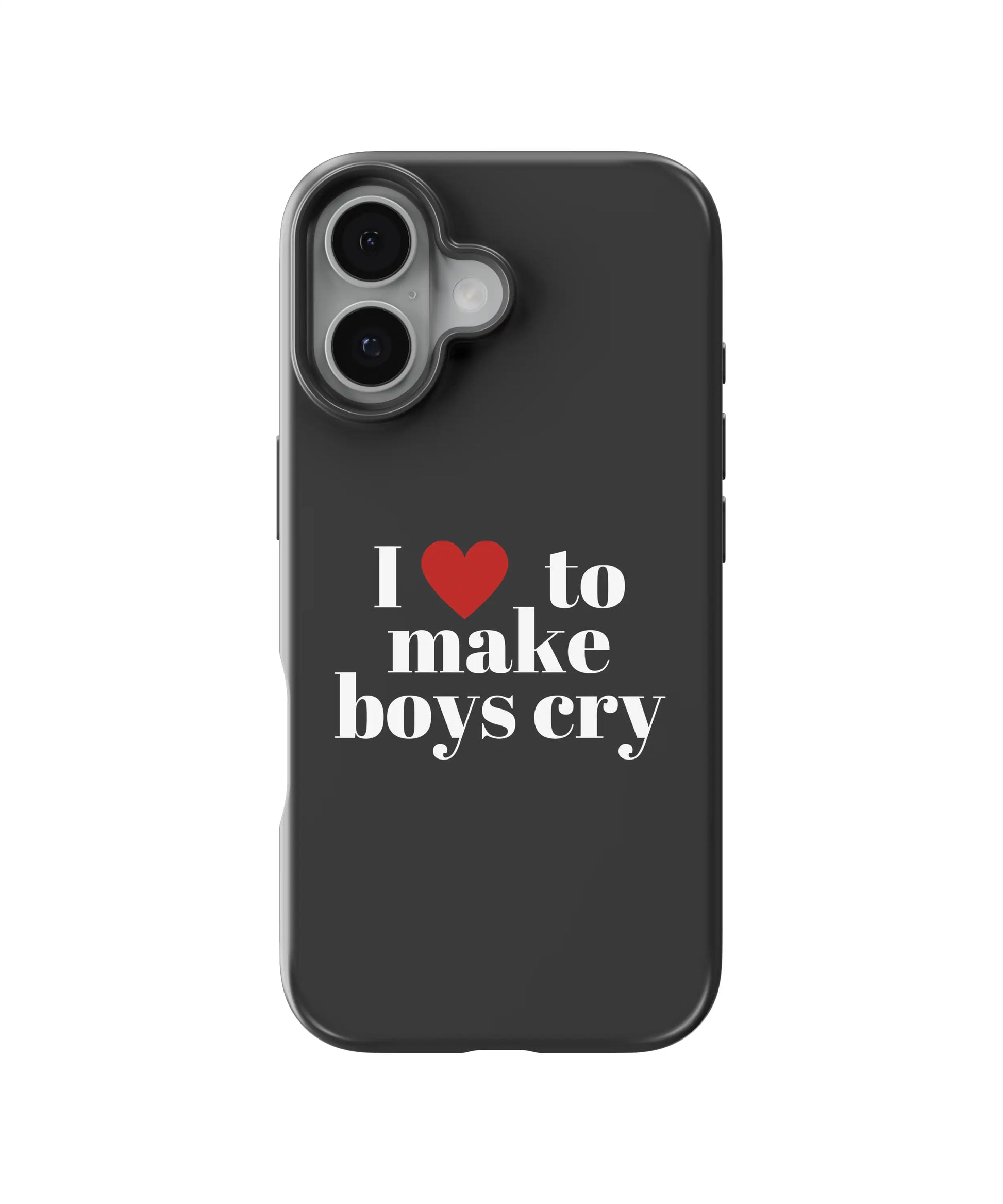 Make Boys Cry Telefon Kılıfı