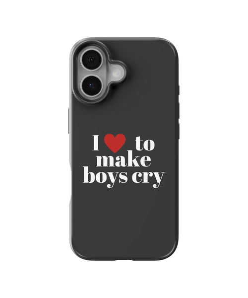Make Boys Cry Telefon Kılıfı