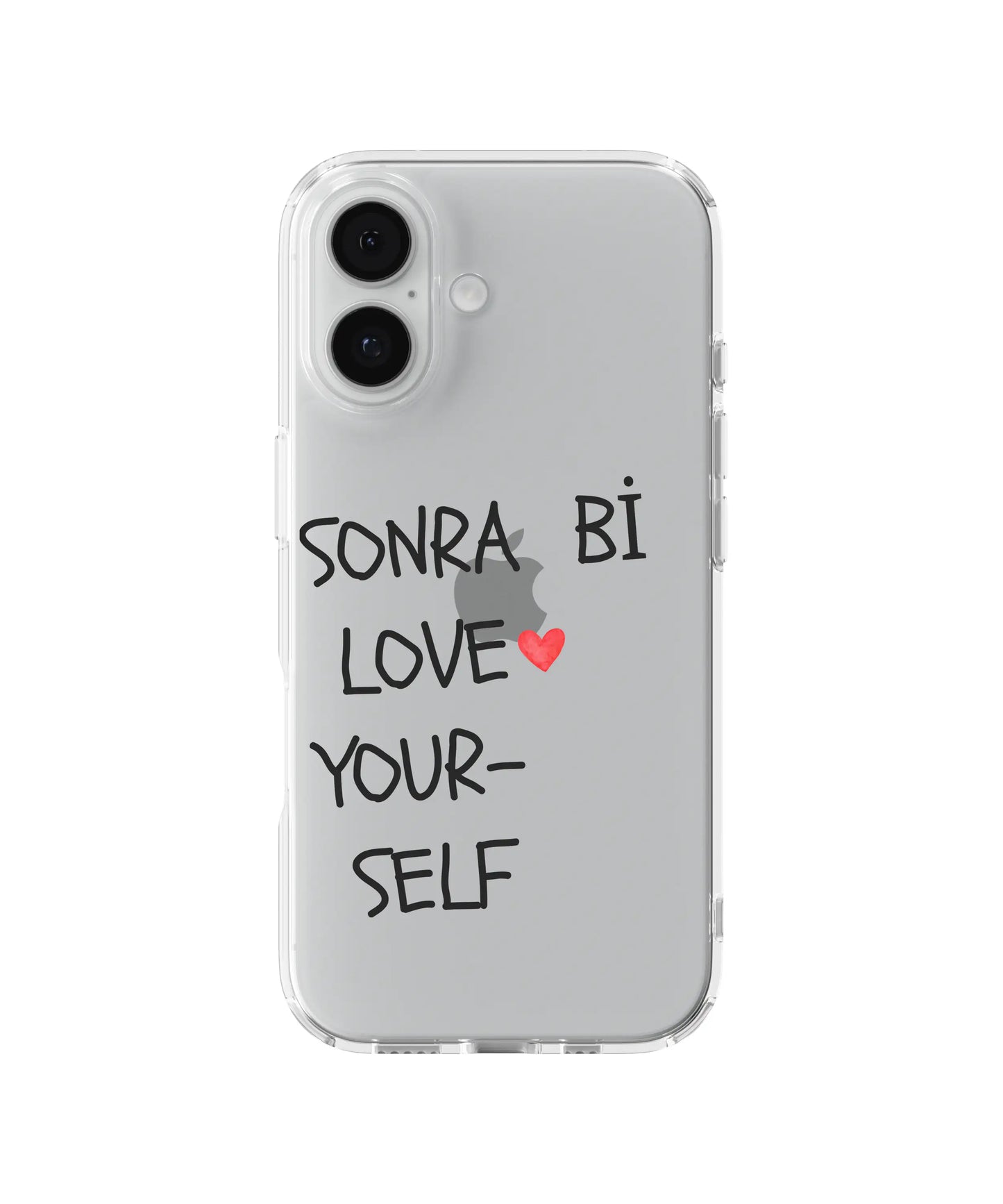Sonra Bi Love Yourself Telefon Kılıfı