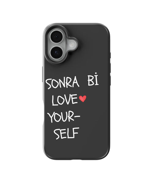 Sonra Bi Love Yourself Telefon Kılıfı
